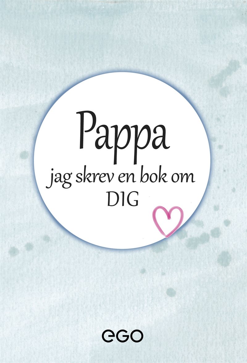 Pappa - jag skrev en bok om dig