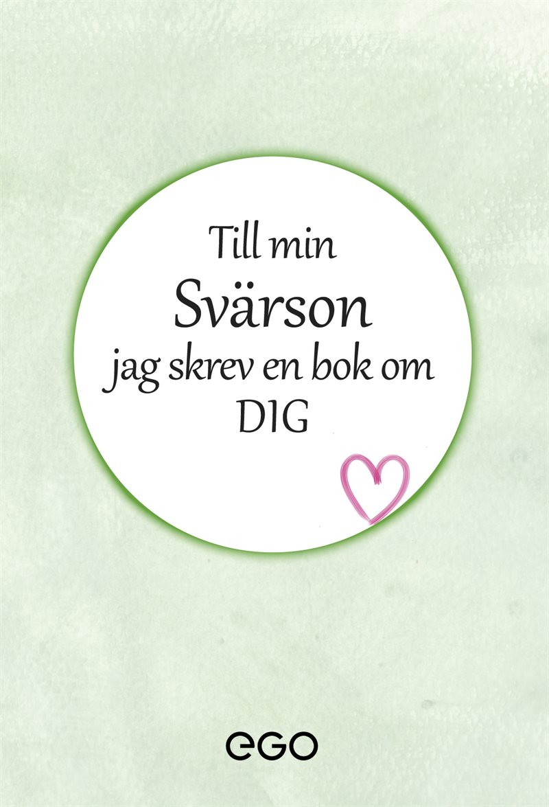 Till min svärson - jag skrev en bok om dig