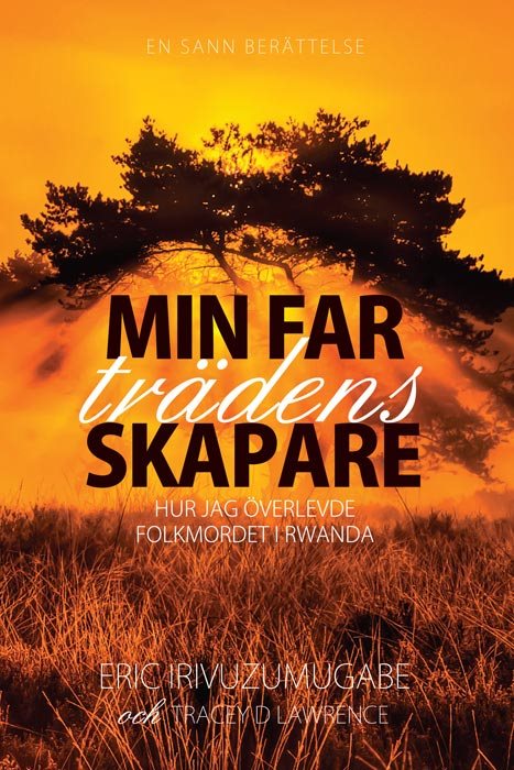 Min far - trädens skapare