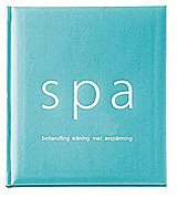 Spa : behandling, träning, mat, avspänning