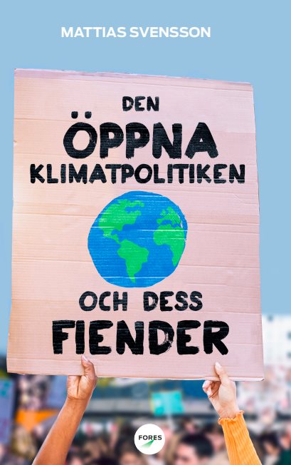 Den öppna klimatpolitiken och dess fiender