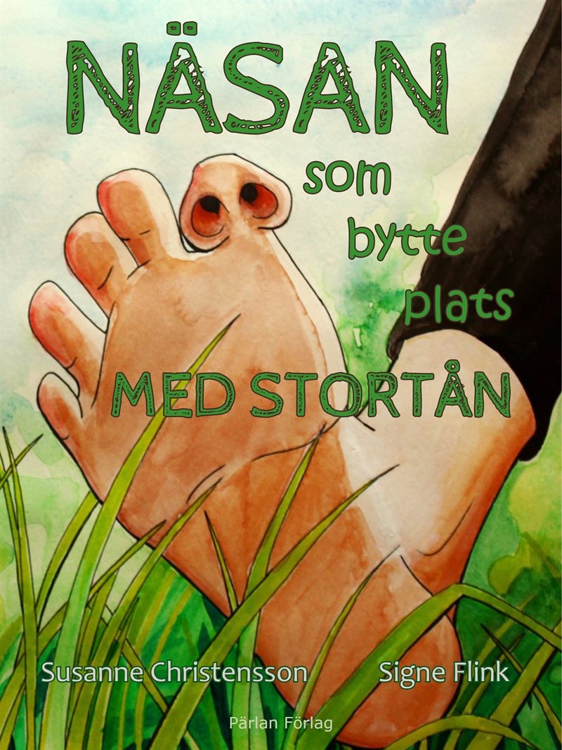 Näsan som bytte plats med stortån