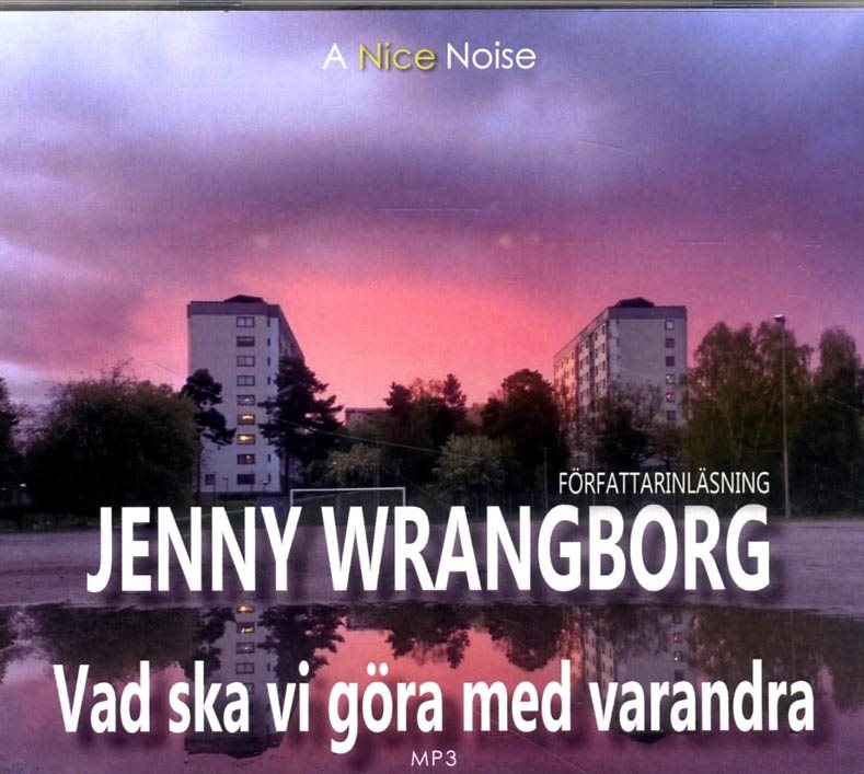 Vad ska vi göra med varandra