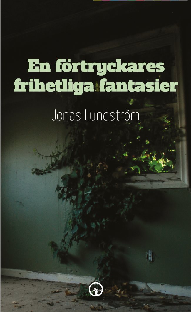 En förtryckares frihetliga fantasier