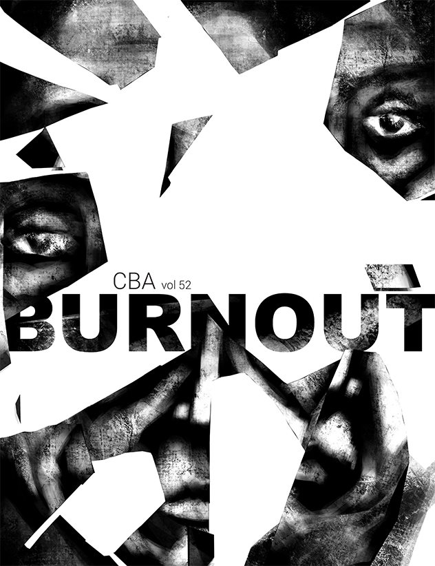 CBA vol 52: BURNOUT