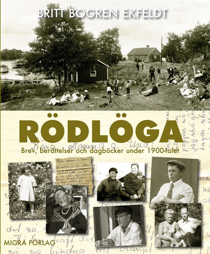 Rödlöga : Brev, berättelser och dagböcker under 1900-talet