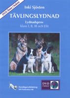 Tävlingslydnad 2007 : lydnadsprov I, II, III och Elit