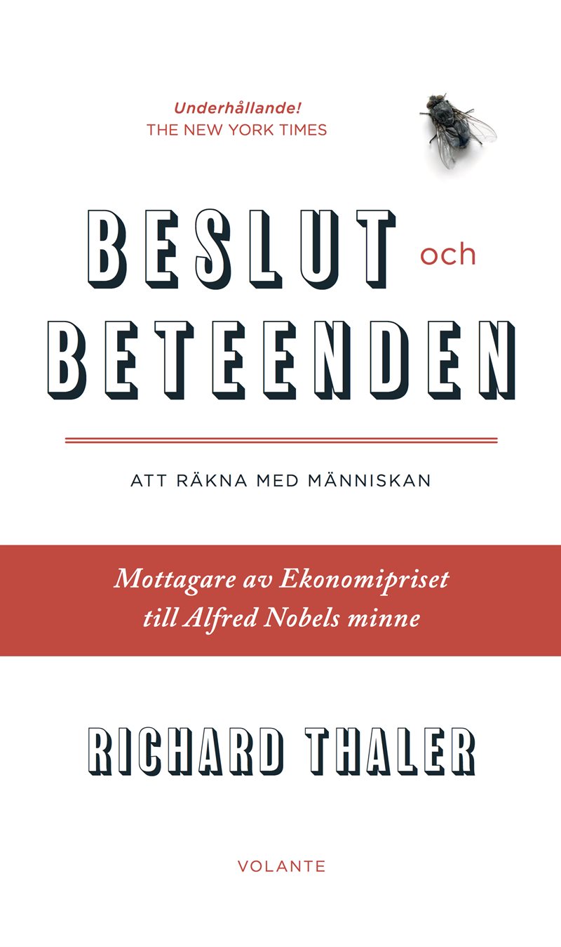 Beslut och beteenden : att räkna med människan