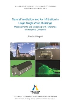 Natural ventilation and air infiltration in large single zone buildings : measurements and modelling with reference to historical churces