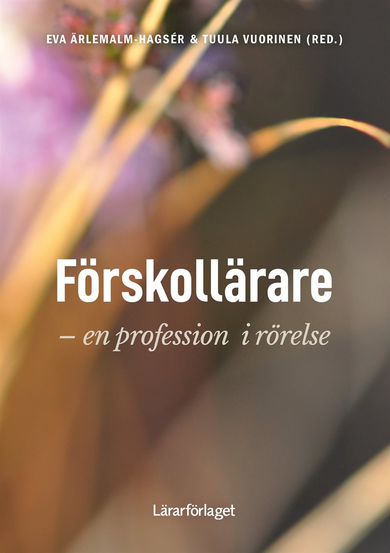 Förskollärare : en profession i rörelse