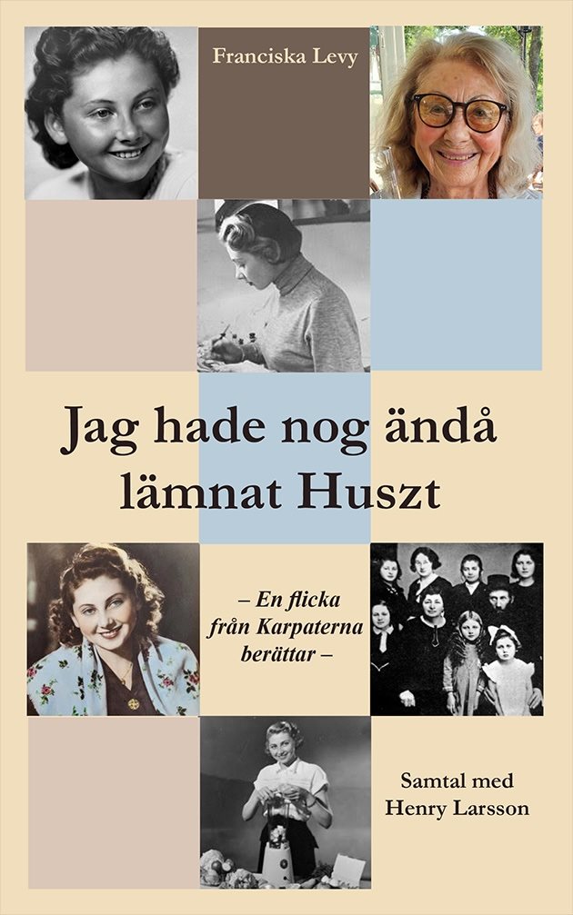 Jag hade nog ändå lämnat Huszt - En flicka från Karparterna berättar
