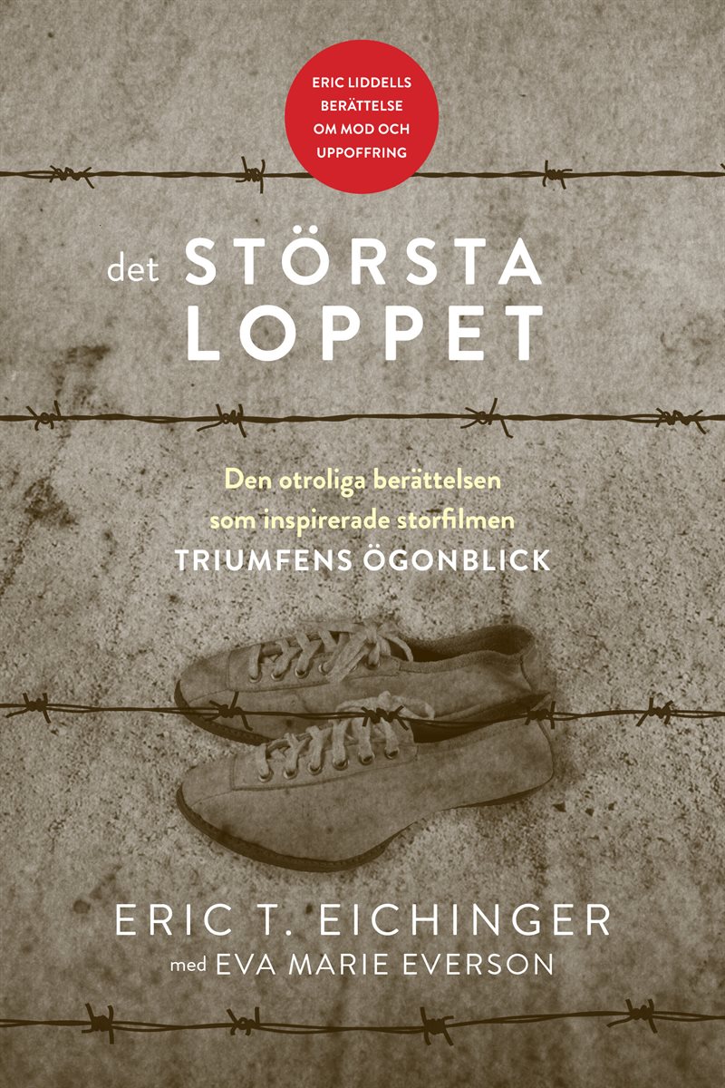 Det största loppet : den otroliga berättelsen som inspirerade storfilmen Triumfens ögonblick