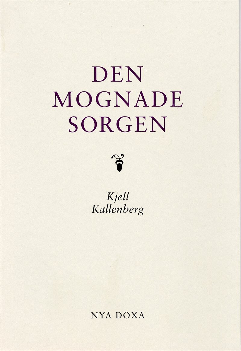 Den mognade sorgen : en treårsuppföljning av sörjande som mist en nära anhörig i plötslig och oväntad död