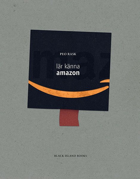 Lär känna Amazon : en diskussionsbok om techjättars makt