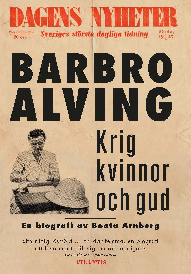 Krig, kvinnor och gud : en biografi om Barbro Alving