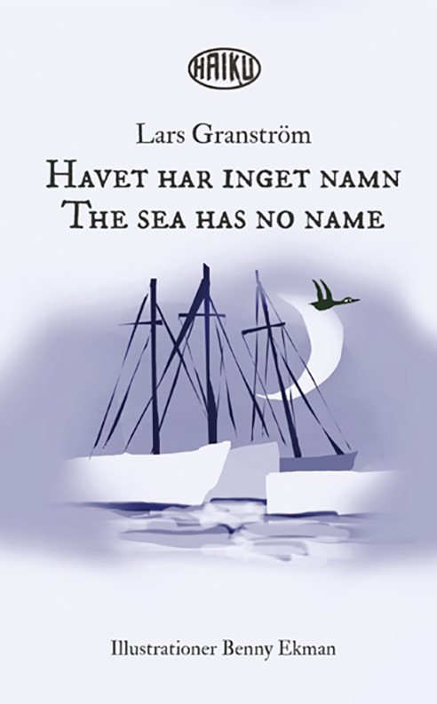 Havet har inget namn ; The sea has no name – haiku