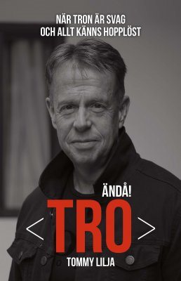 Tro – ändå!