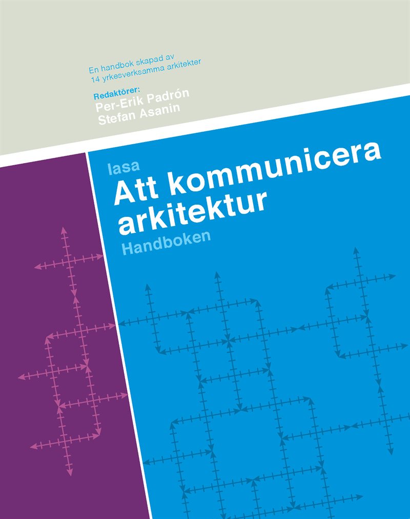 Att kommunicera arkitektur : handboken