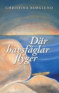 Där havsfåglar flyger