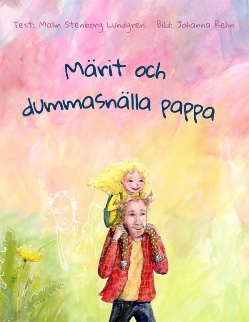 Märit och dummasnälla pappa