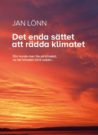 Det enda sättet att rädda klimatet