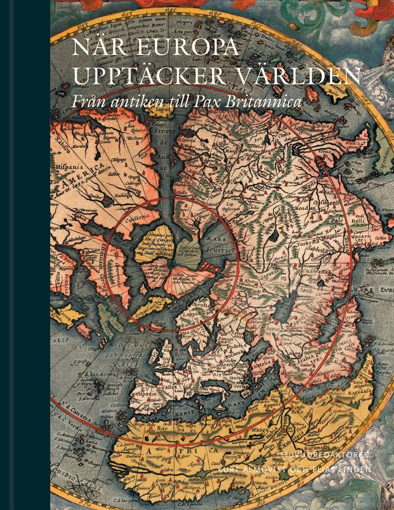 När Europa upptäcker världen : från antiken till Pax Britannica