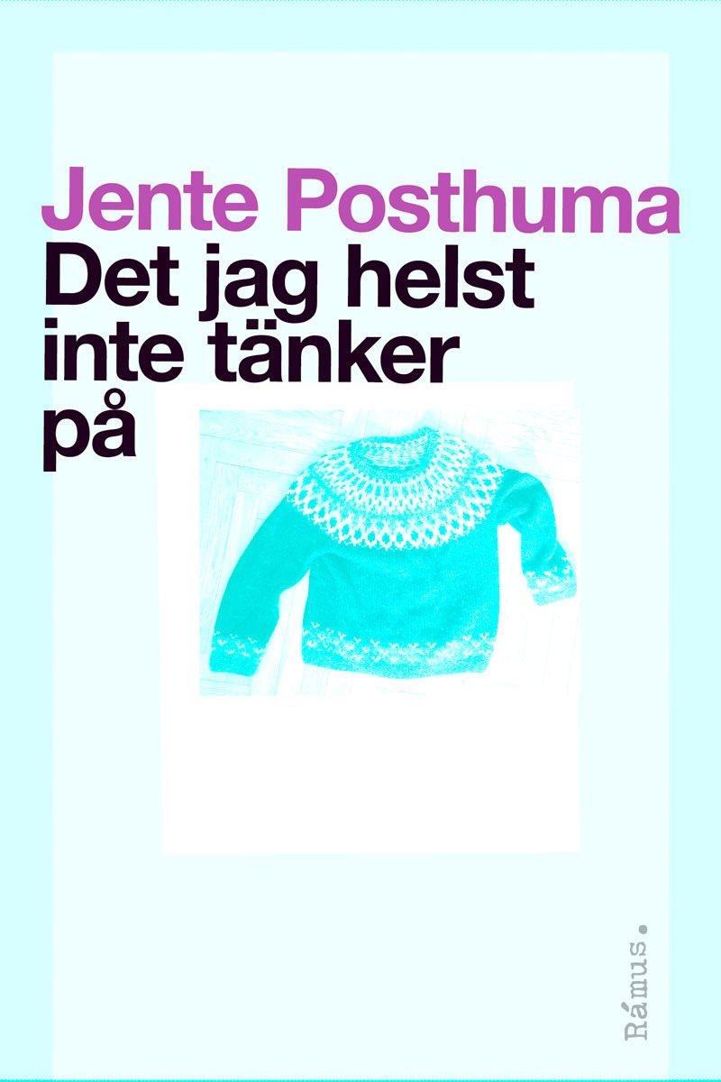 Det jag helst inte tänker på