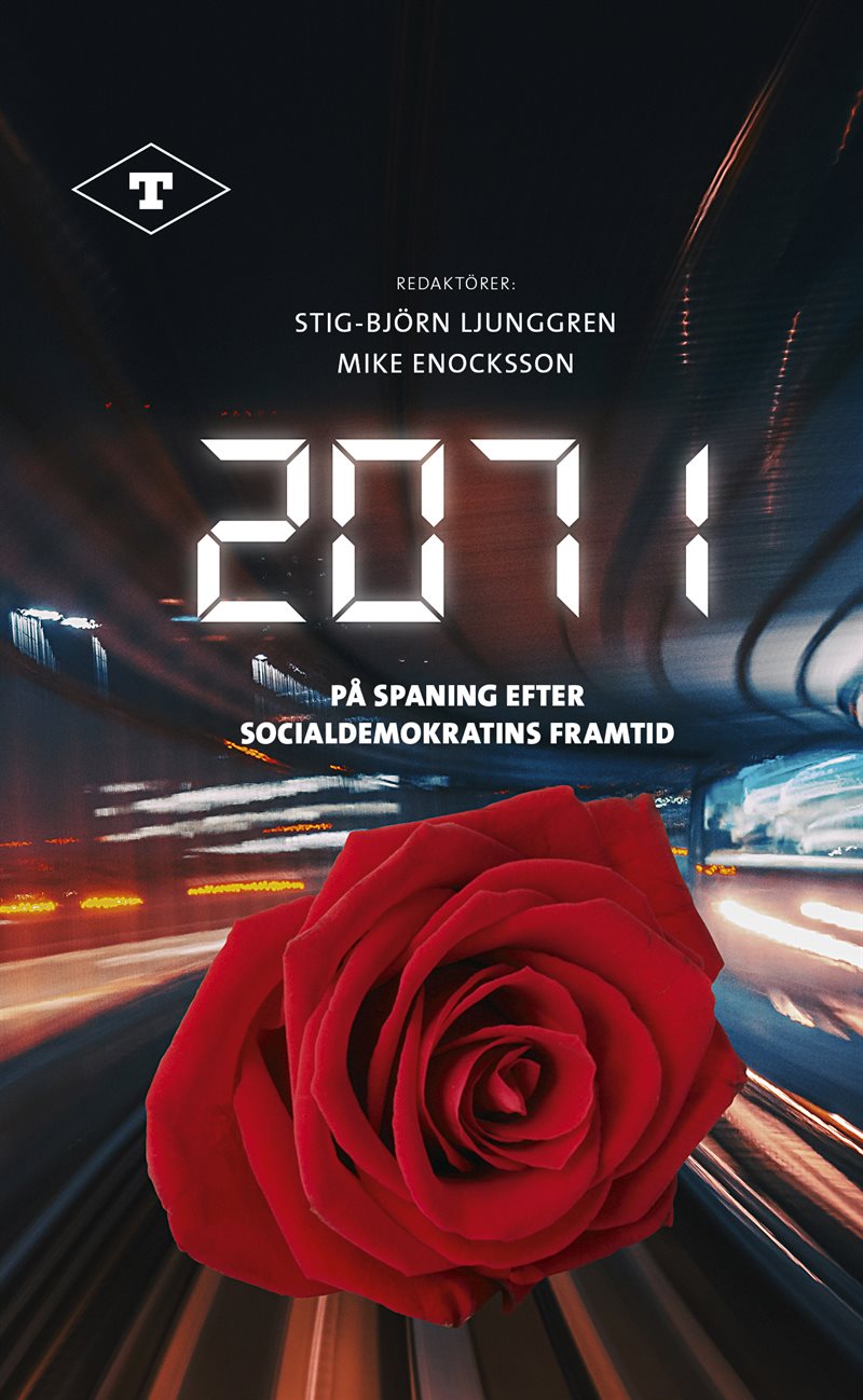 2071 : på spaning efter socialdemokratins framtid