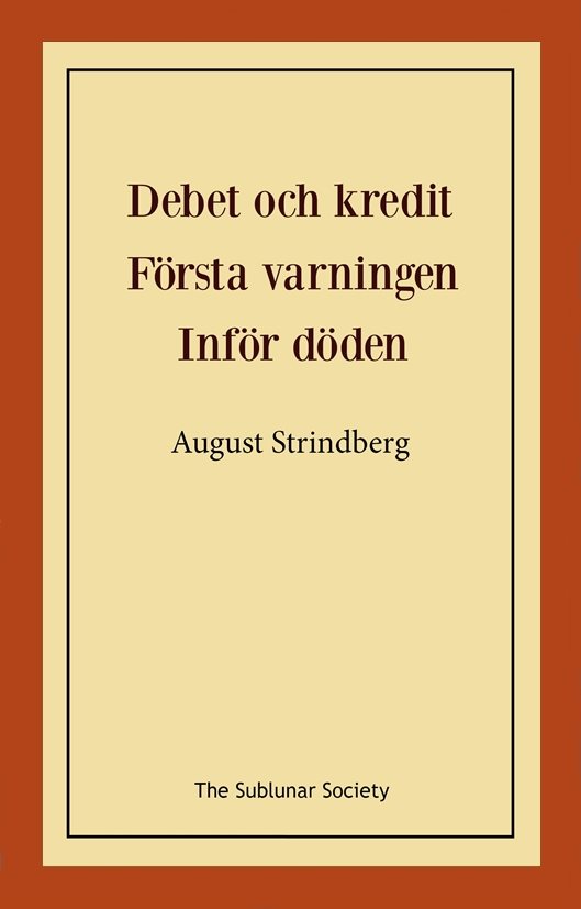 Debet och kredit ; Första varningen ; Inför döden