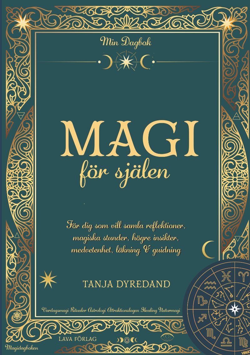 Magi för själen : för dig som vill samla reflektioner, magiska stunder, högre insikter, läkning & guidning