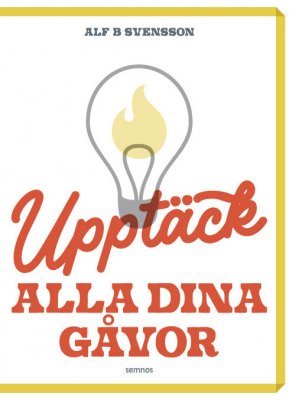 Upptäck alla dina gåvor