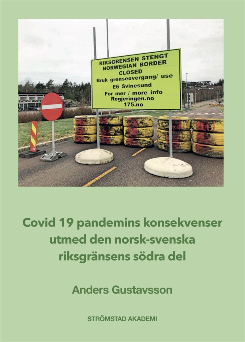 Covid19-pandemins konsekvenser utmed den norsk-svenska riksgränsens södra del