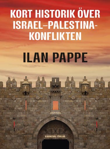 Kort historik över Israel-Palestina-konflikten