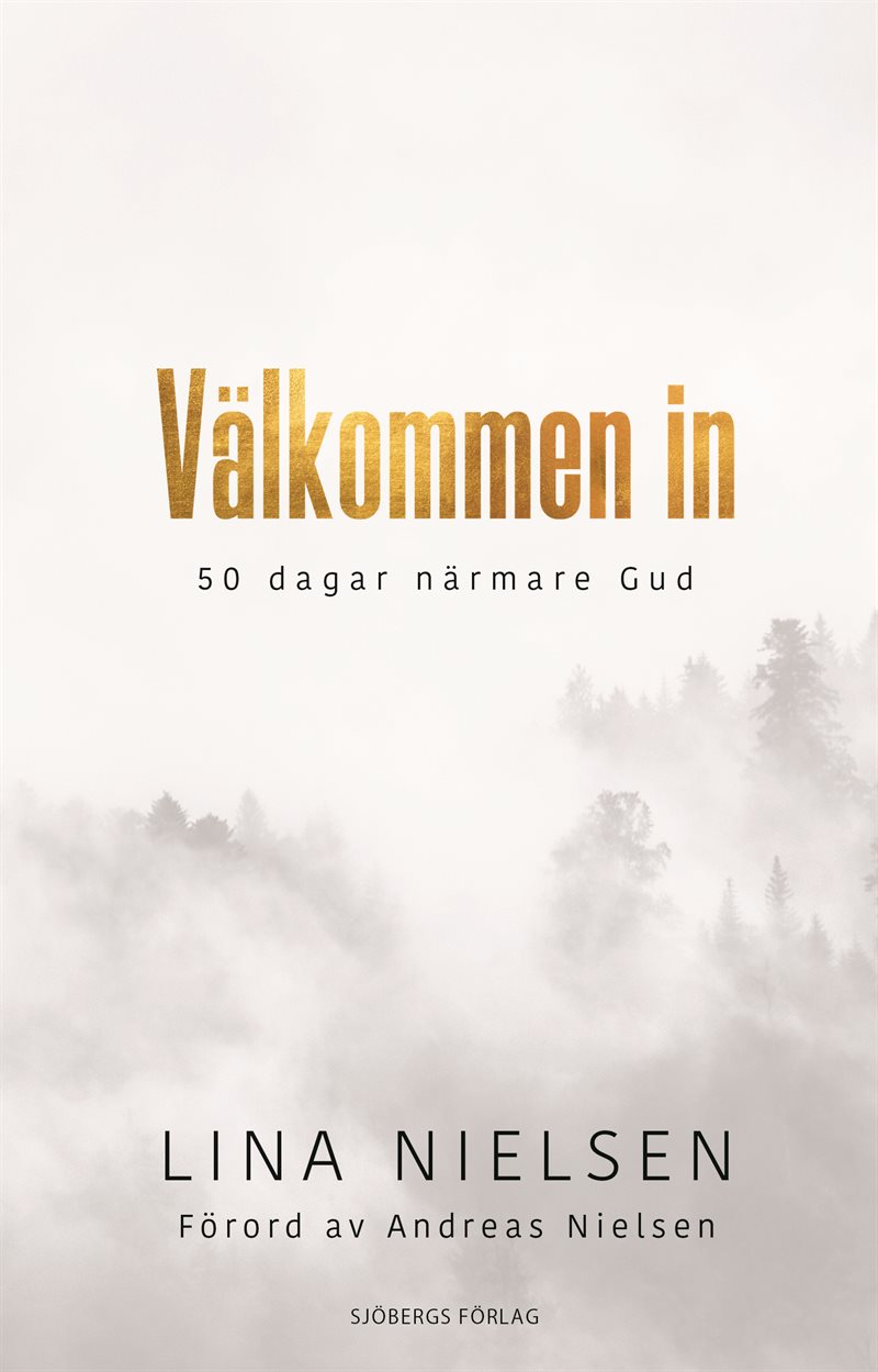 Välkommen in - 50 dagar närmare Gud