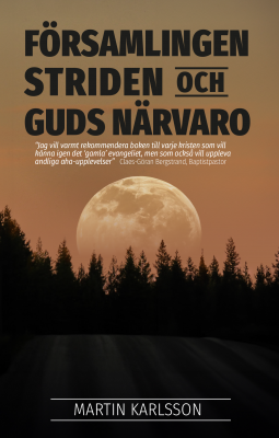 Församlingen, striden och Guds närvaro