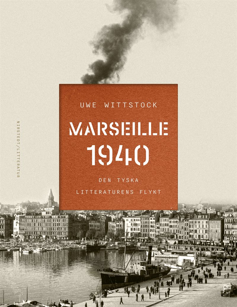 Marseille 1940 : den tyska litteraturens flykt