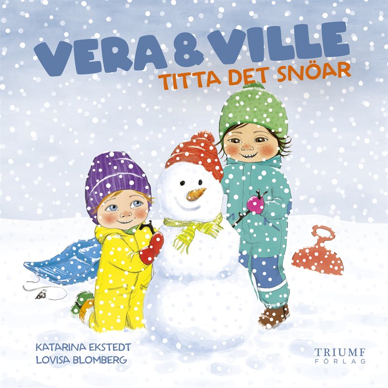 Vera och Ville titta det snöar!