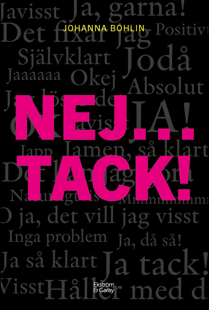 Nej...tack! : nu räcker det - sluta säga ja när magen säger nej