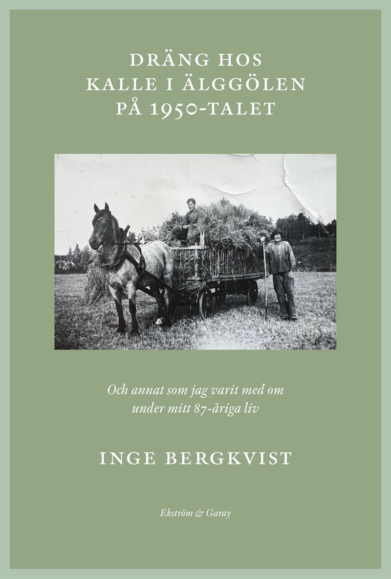 Dräng hos Kalle i Älggölen på 1950-talet