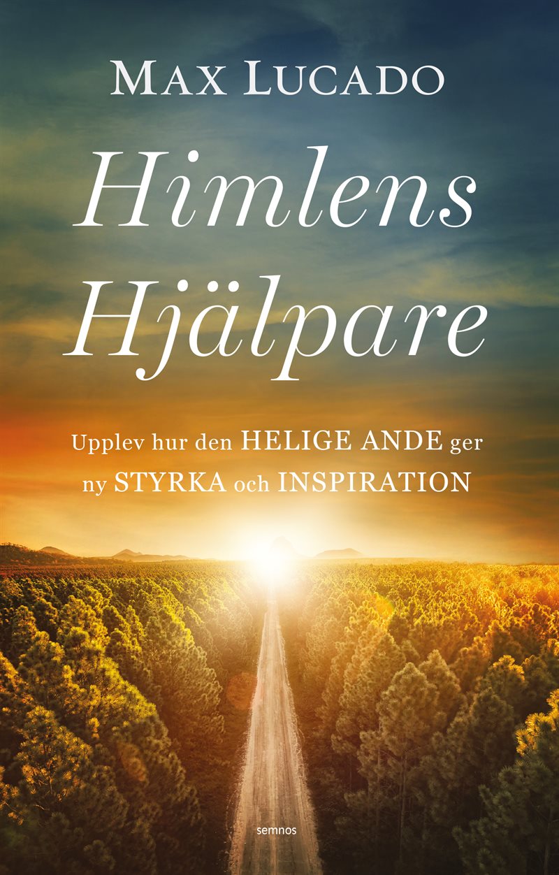 Himlens hjälpare : upplev hur den helige ande ger ny styrka och inspiration