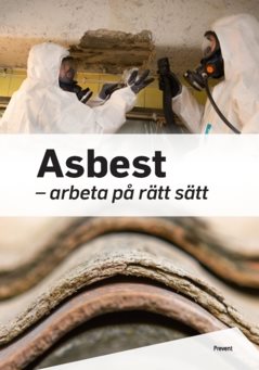 Asbest – arbeta på rätt sätt