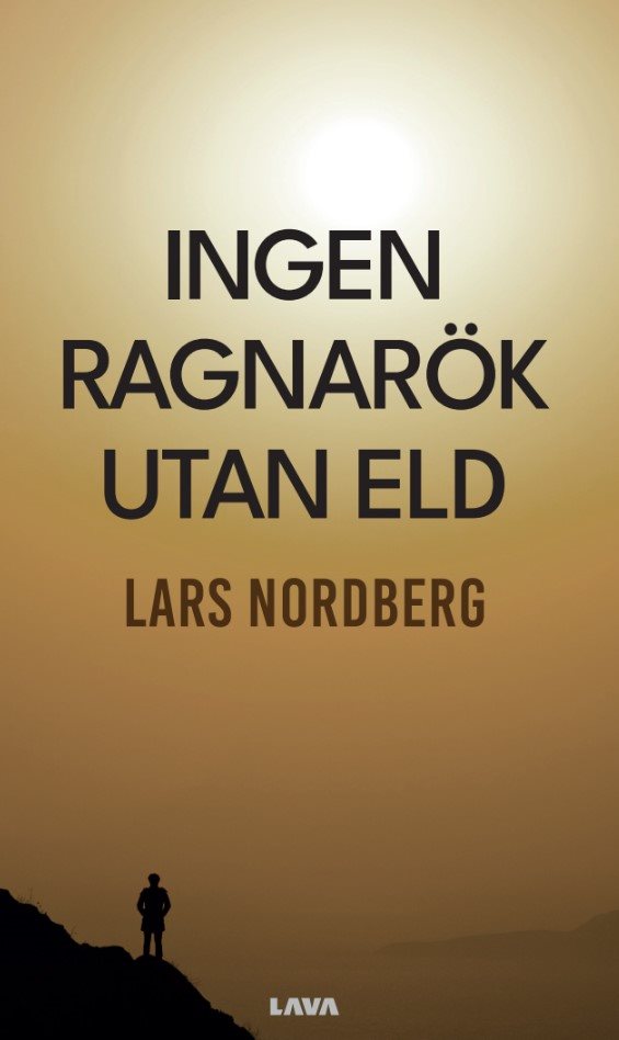 Ingen Ragnarök utan eld