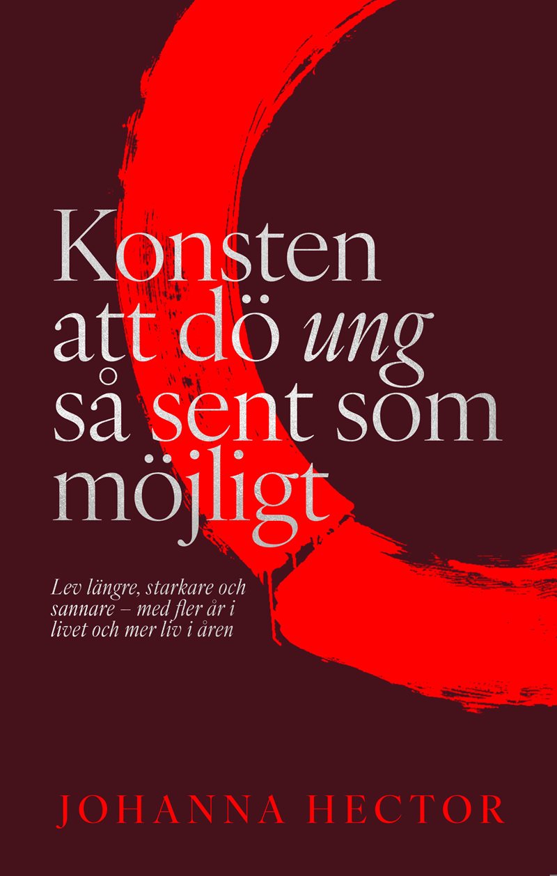 Konsten att dö ung så sent som möjligt