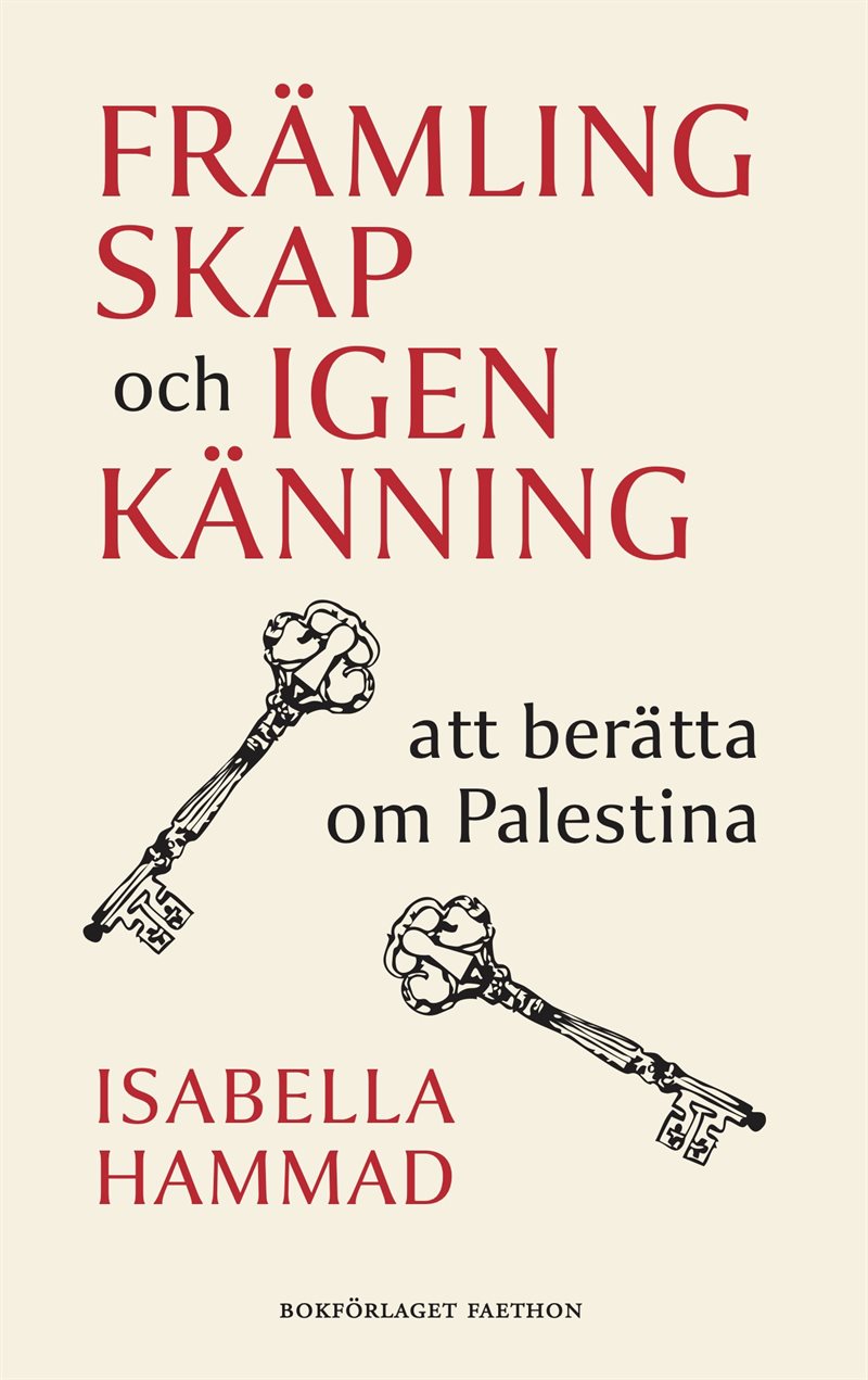 Främlingskap och igenkänning : att berätta om Palestina
