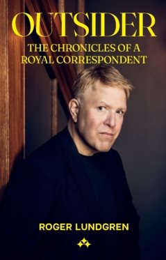 Outsider : the chronicles of a royal correspondent