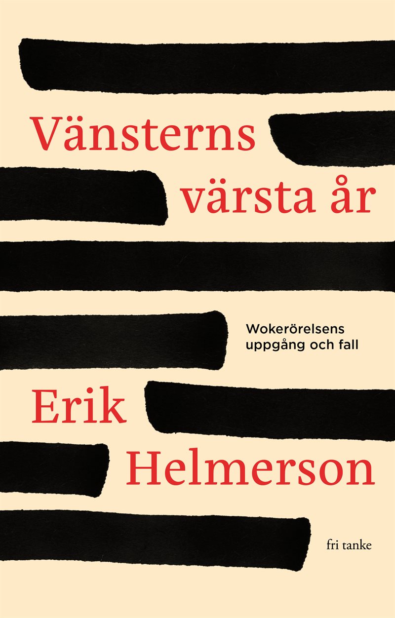 Vänsterns värsta år: Wokerörelsens uppgång och fall