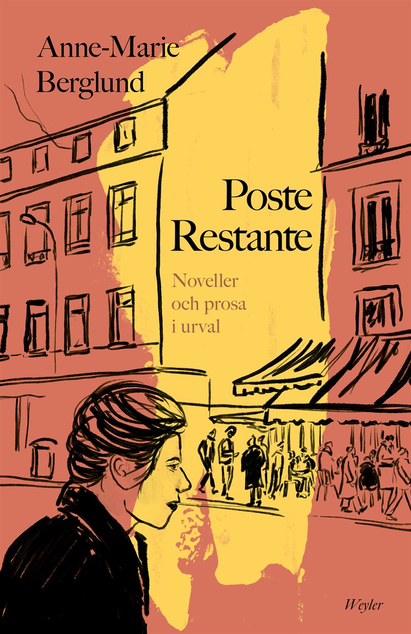 Poste Restante : Noveller och prosa i urval