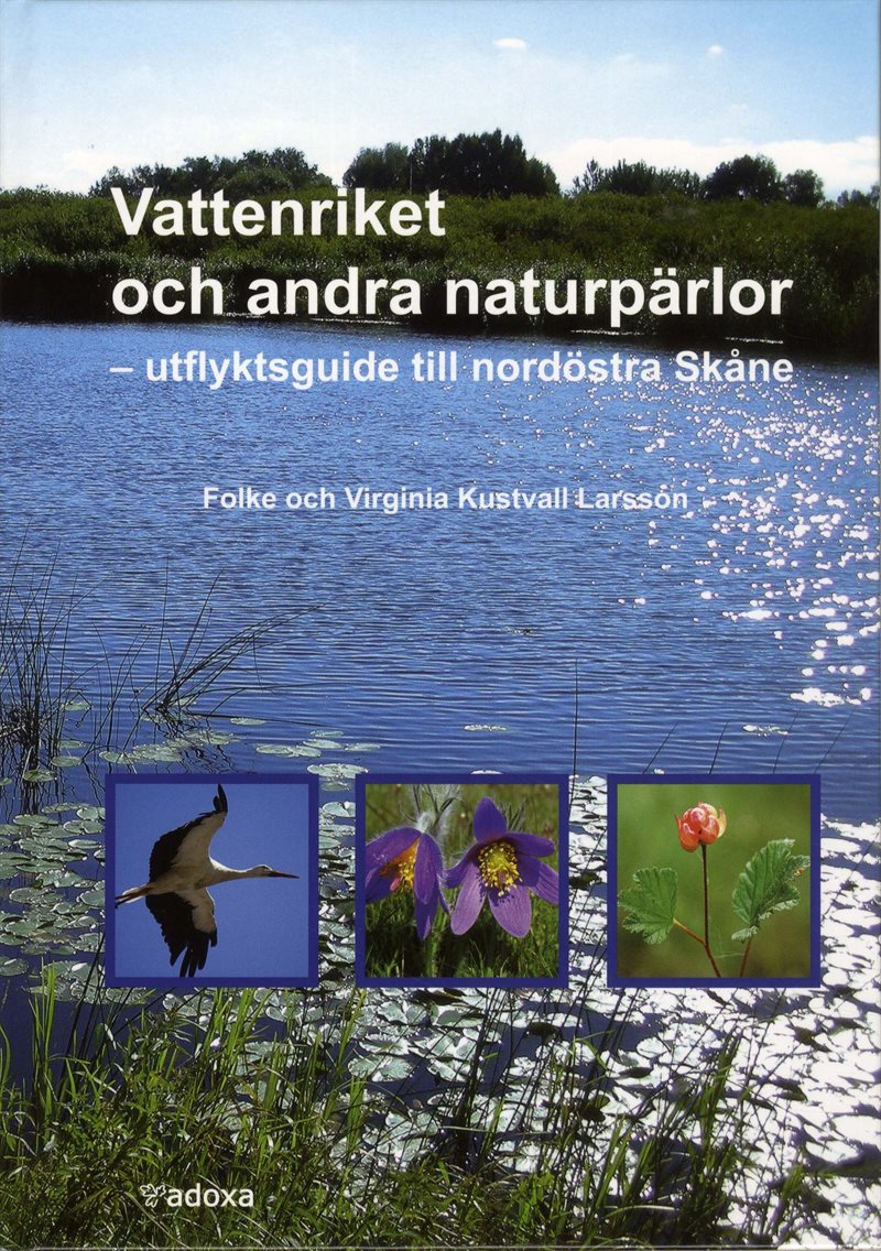 Vattenriket och andra naturpärlor : utflyktsguide till nordöstra Skåne