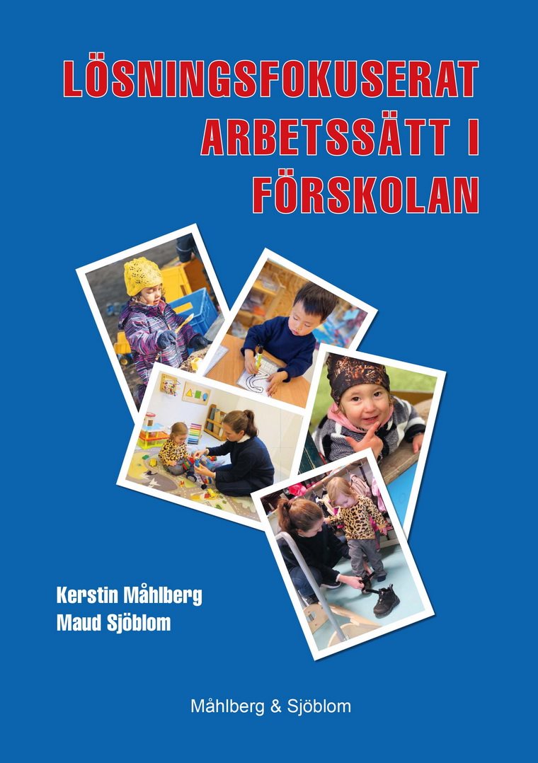 Lösningsfokuserat arbetssätt i förskolan