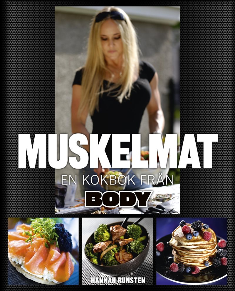 Muskelmat : en kokbok från Body